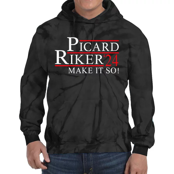 Picard Riker 24 Make It So For President 2024 Tie Dye Hoodie