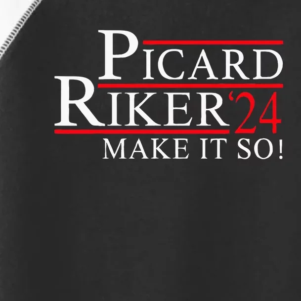 Picard Riker 24 Make It So For President 2024 Toddler Fine Jersey T-Shirt