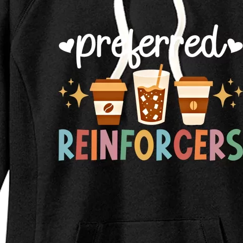 Preferred Reinforcers Aba Therapist Aba Therapy Meaningful Gift Women's Fleece Hoodie