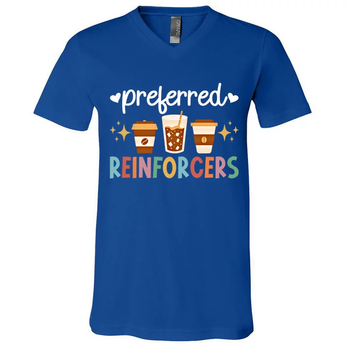 Preferred Reinforcers Aba Therapist Aba Therapy Meaningful Gift V-Neck T-Shirt