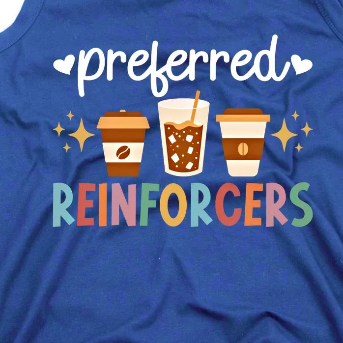 Preferred Reinforcers Aba Therapist Aba Therapy Meaningful Gift Tank Top