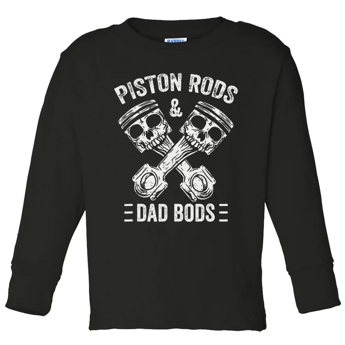 Piston Rods And Dad Bods Diesel Car Mechanic Garage Auto Toddler Long Sleeve Shirt