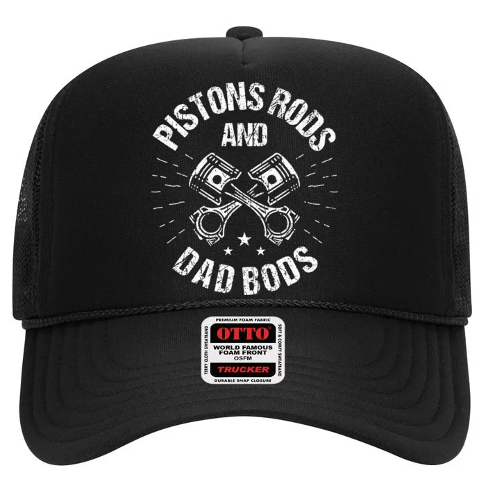 Pistons Rods And Dad Bods Funny Mechanic Dad High Crown Mesh Trucker Hat