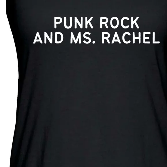 Punk Rock And Ms Rachel Funny Ms Rachel Parent Ladies Essential Flowy Tank