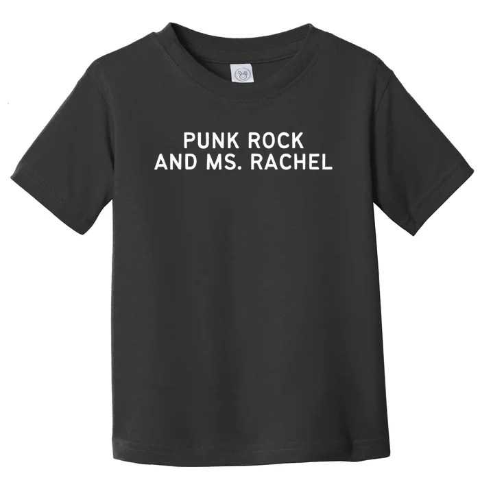 Punk Rock And Ms Rachel Funny Ms Rachel Parent Toddler T-Shirt