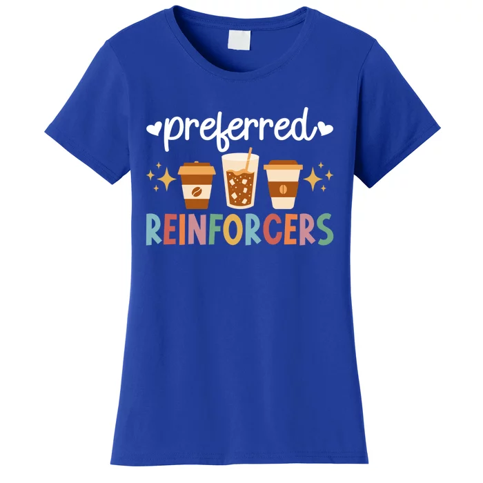 Preferred Reinforcers Aba Therapist Aba Therapy Gift Women's T-Shirt