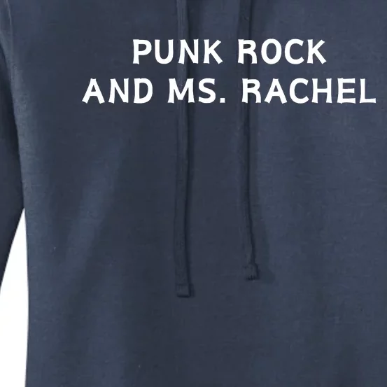 Punk Rock And Ms Rachel Funny Ms Rachel Parent Women's Pullover Hoodie