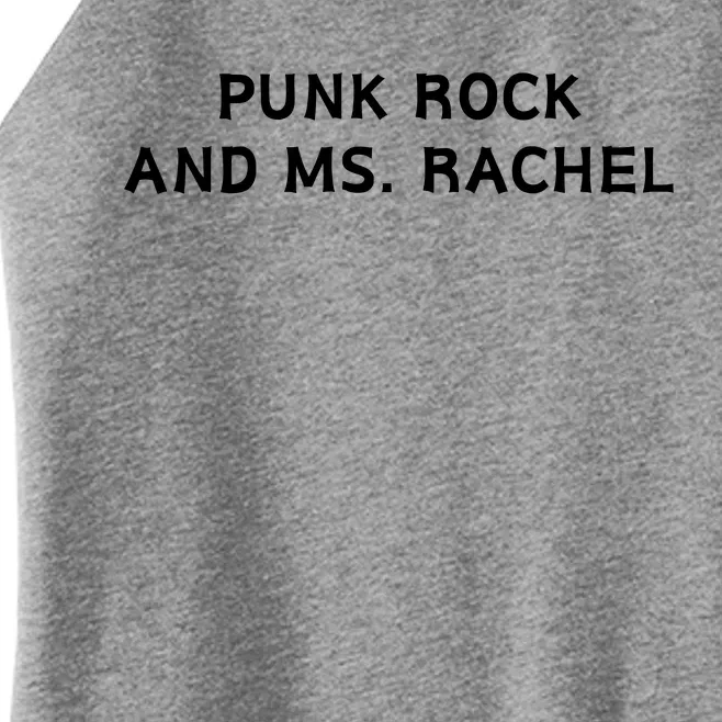 Punk Rock And Ms Rachel Funny Ms Rachel Parent Women’s Perfect Tri Rocker Tank