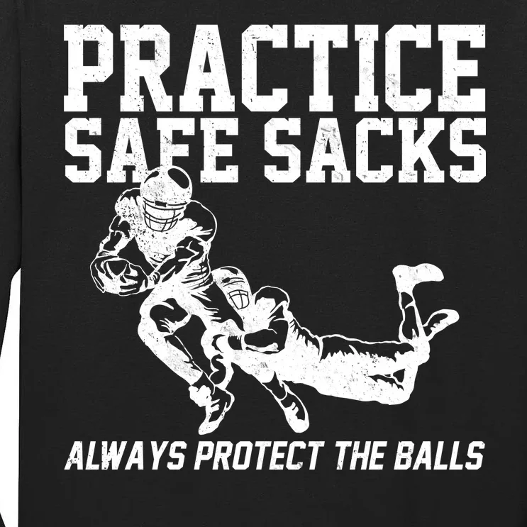 Practice Safe Sacks Funny Football Tall Long Sleeve T-Shirt