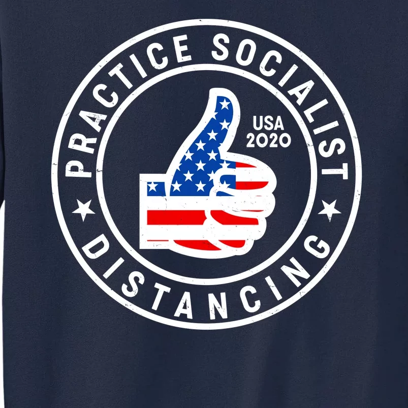 Practice Socialist Distancing Emblem USA Flag Thumbs Up Tall Sweatshirt