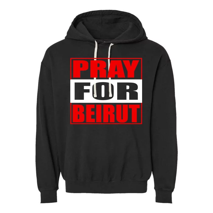 Pray For Beirut Garment-Dyed Fleece Hoodie