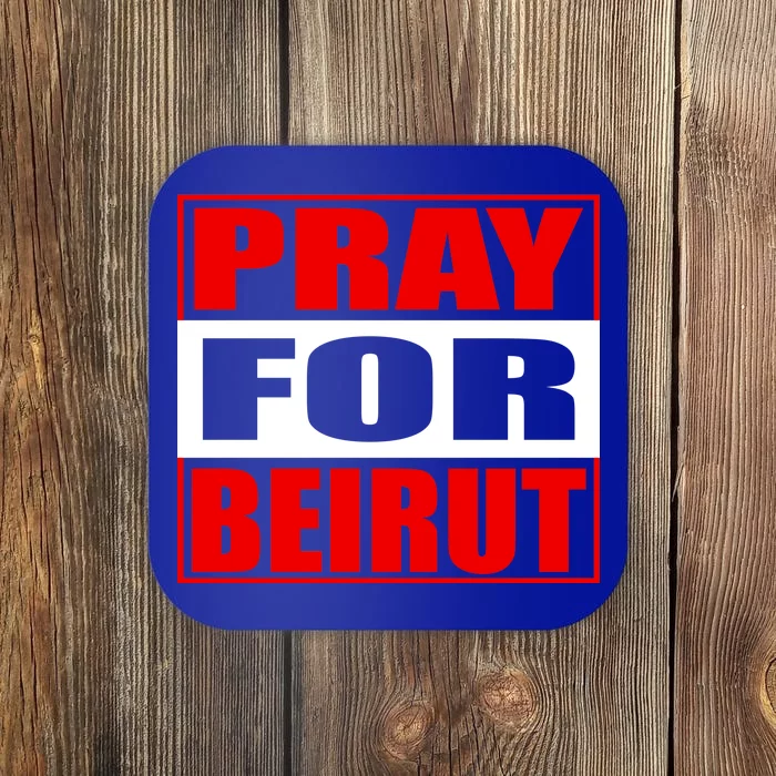 Pray For Beirut Coaster