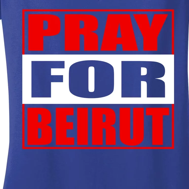 Pray For Beirut Women's V-Neck T-Shirt