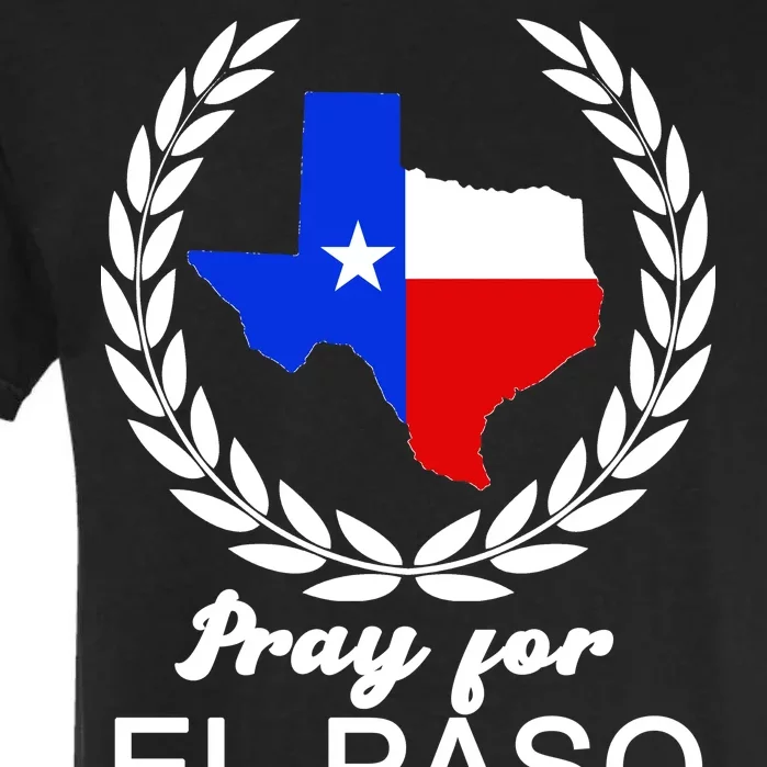 Pray For El Paso Garment-Dyed Heavyweight T-Shirt