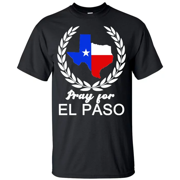 Pray For El Paso Tall T-Shirt