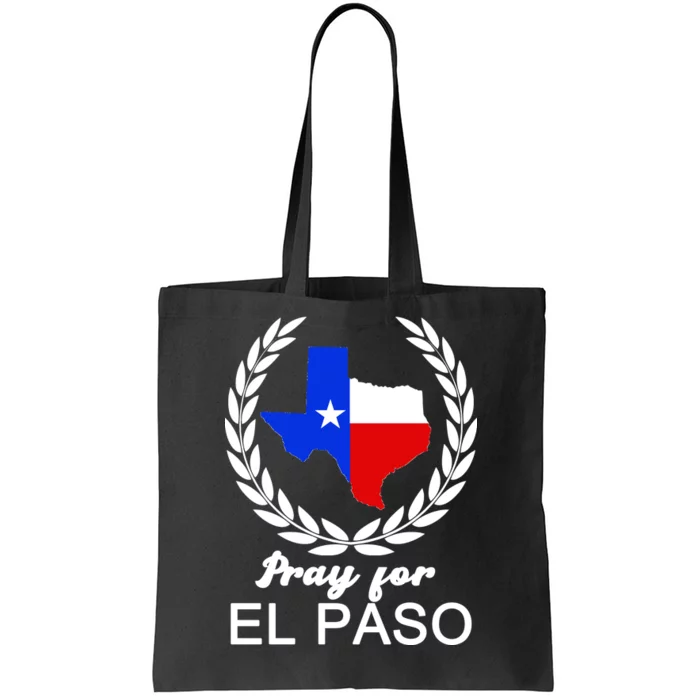 Pray For El Paso Tote Bag