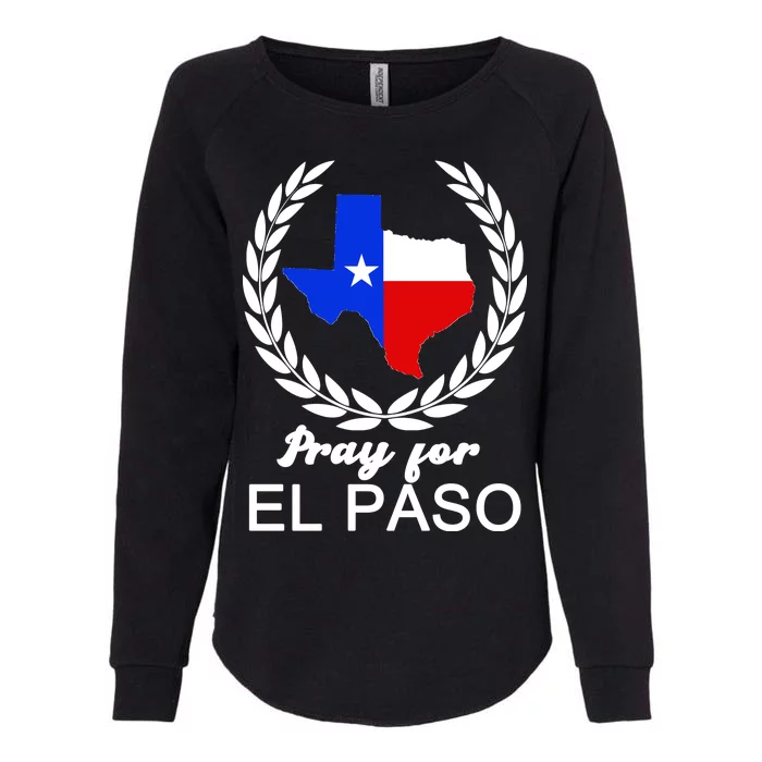 Pray For El Paso Womens California Wash Sweatshirt