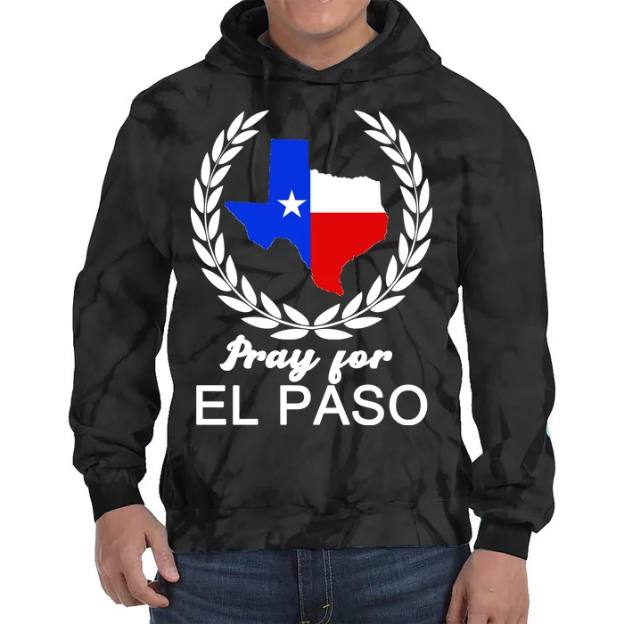 Pray For El Paso Tie Dye Hoodie