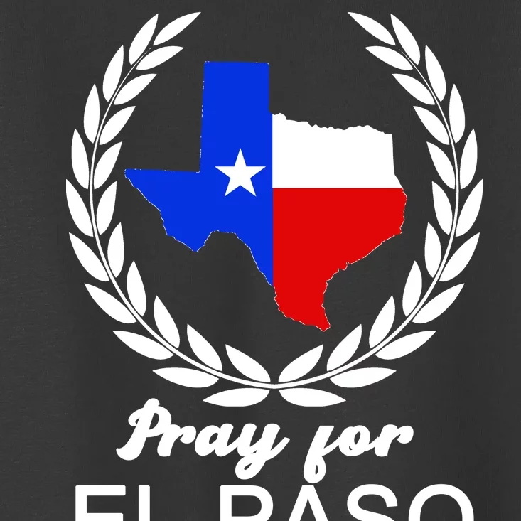 Pray For El Paso Toddler T-Shirt