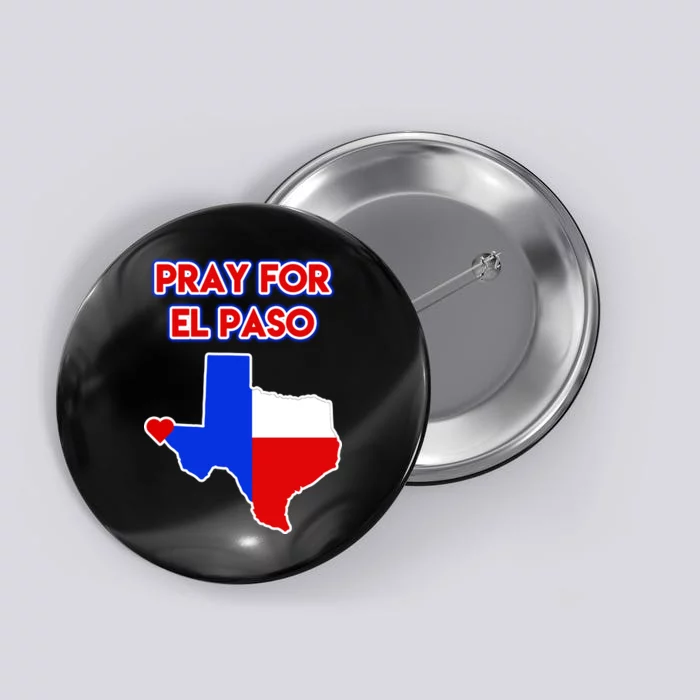 Pray For El Paso Texas Button