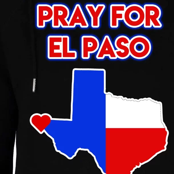 Pray For El Paso Texas Womens Funnel Neck Pullover Hood