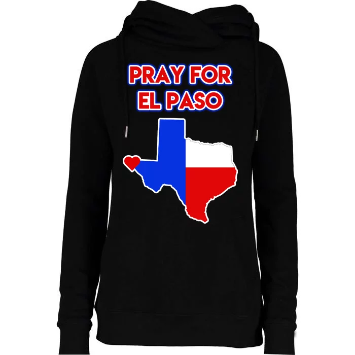 Pray For El Paso Texas Womens Funnel Neck Pullover Hood