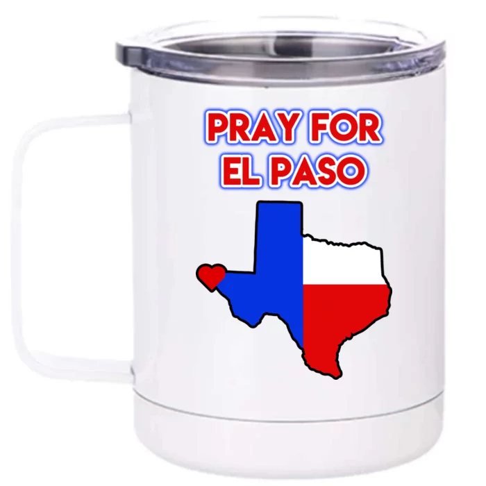 Pray For El Paso Texas Front & Back 12oz Stainless Steel Tumbler Cup