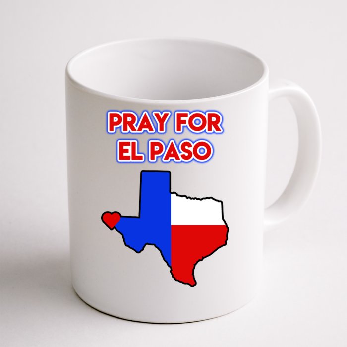 Pray For El Paso Texas Front & Back Coffee Mug