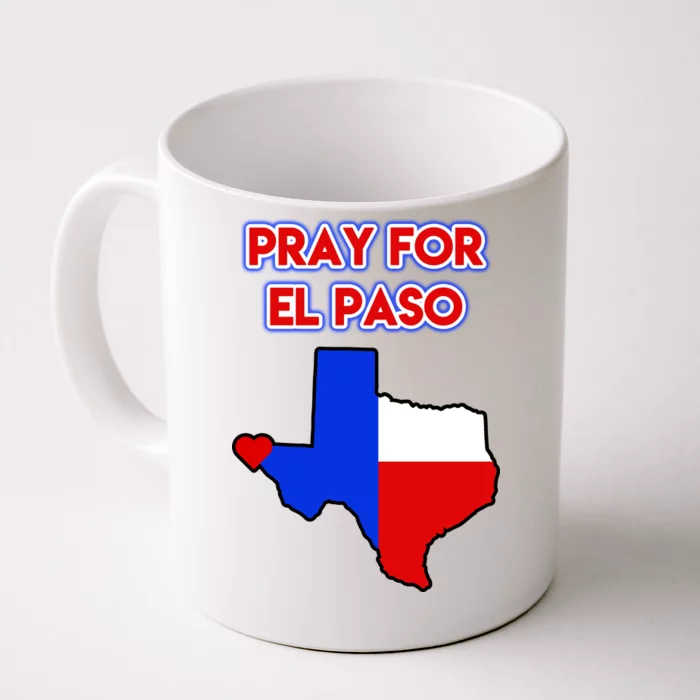 Pray For El Paso Texas Front & Back Coffee Mug