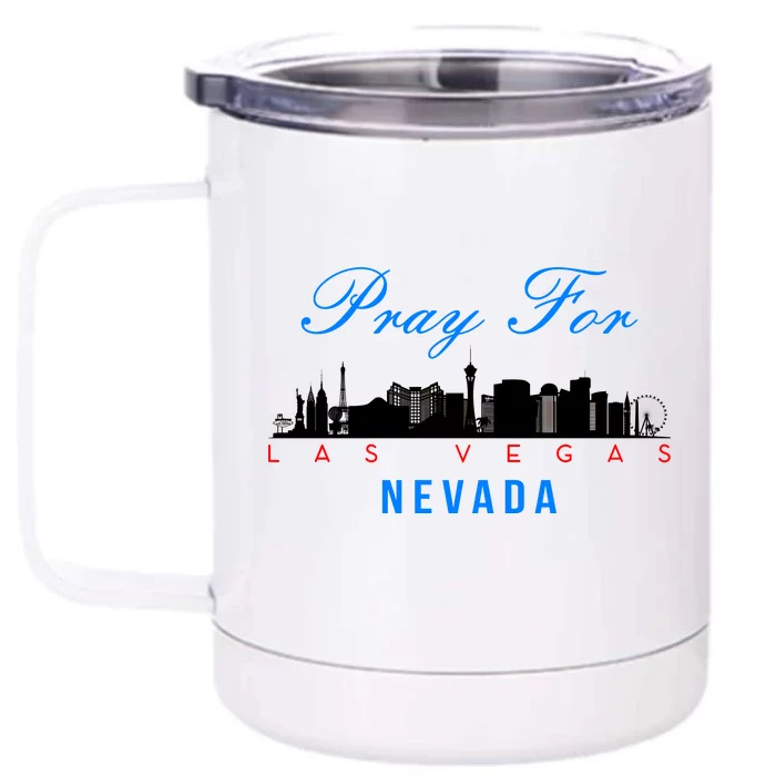 Pray For Las Vegas Nevada Front & Back 12oz Stainless Steel Tumbler Cup