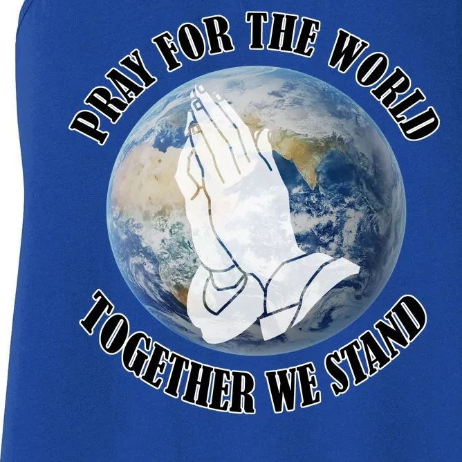 Pray For The World Together We Stand Women's Racerback Tank