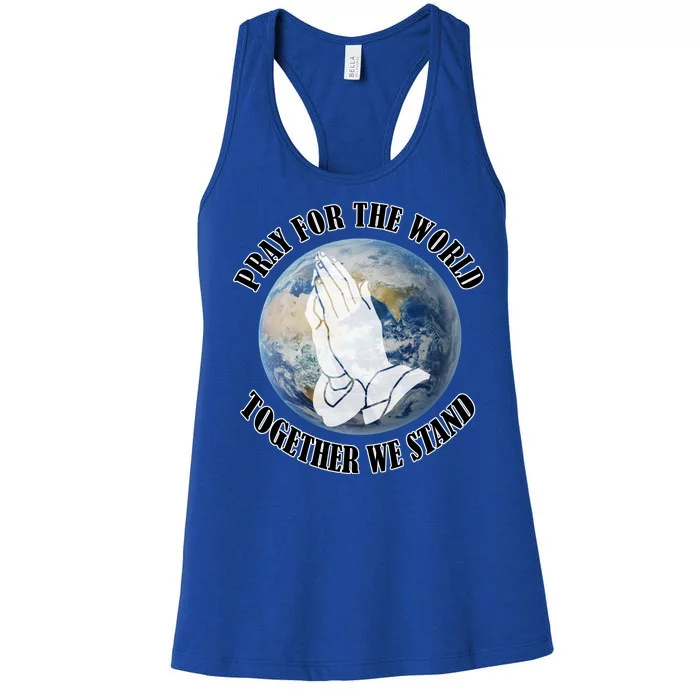 Pray For The World Together We Stand Women's Racerback Tank