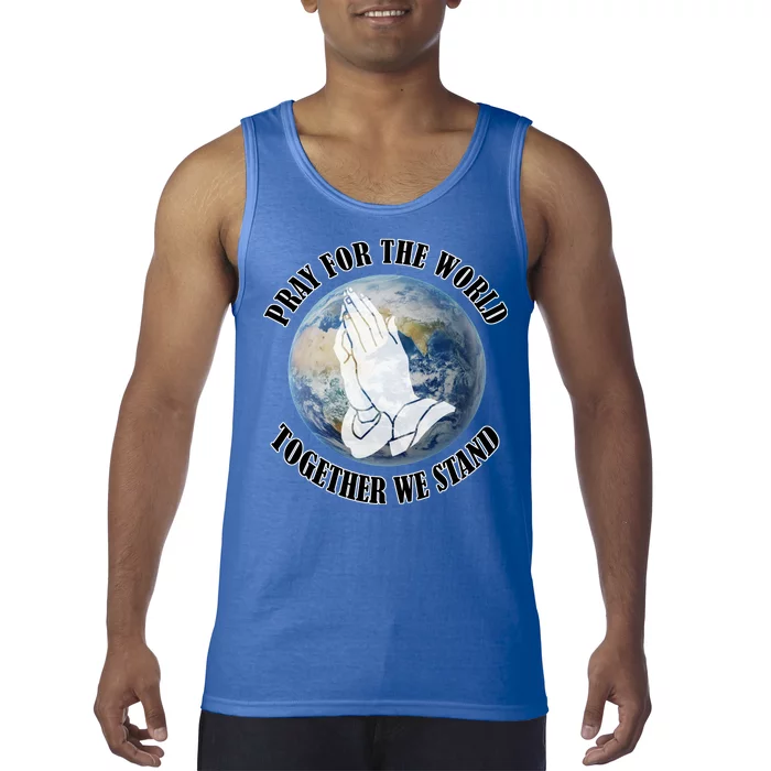 Pray For The World Together We Stand Tank Top