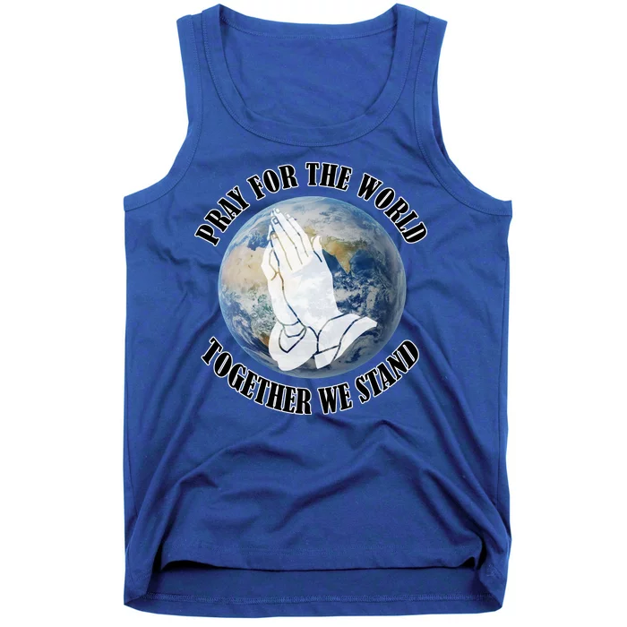 Pray For The World Together We Stand Tank Top