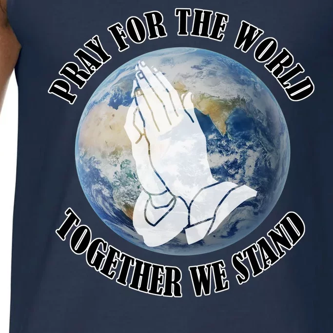 Pray For The World Together We Stand Comfort Colors® Tank Top