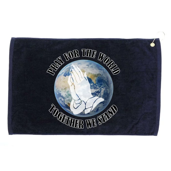 Pray For The World Together We Stand Grommeted Golf Towel