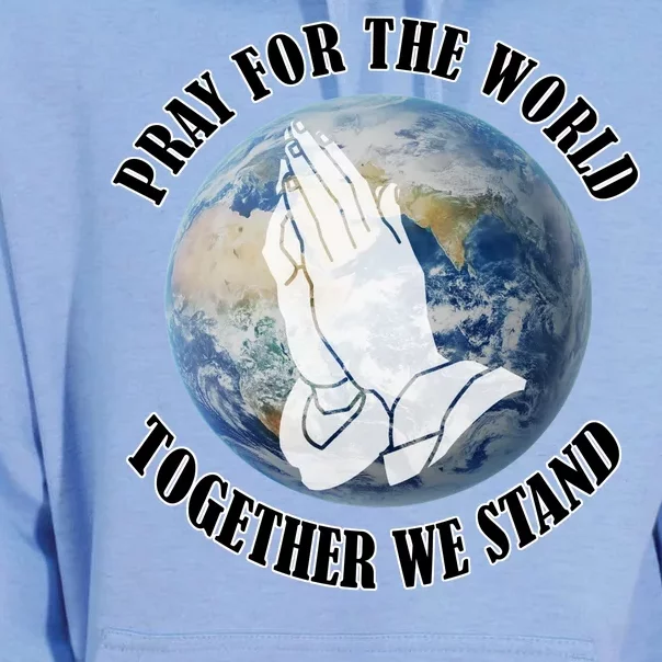 Pray For The World Together We Stand Unisex Surf Hoodie