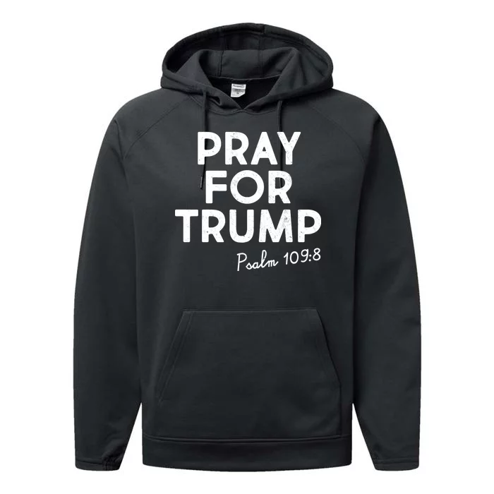 Pray For Trump Psalm 109:8 Performance Fleece Hoodie