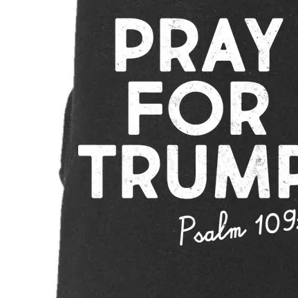 Pray For Trump Psalm 109:8 Doggie 3-End Fleece Hoodie