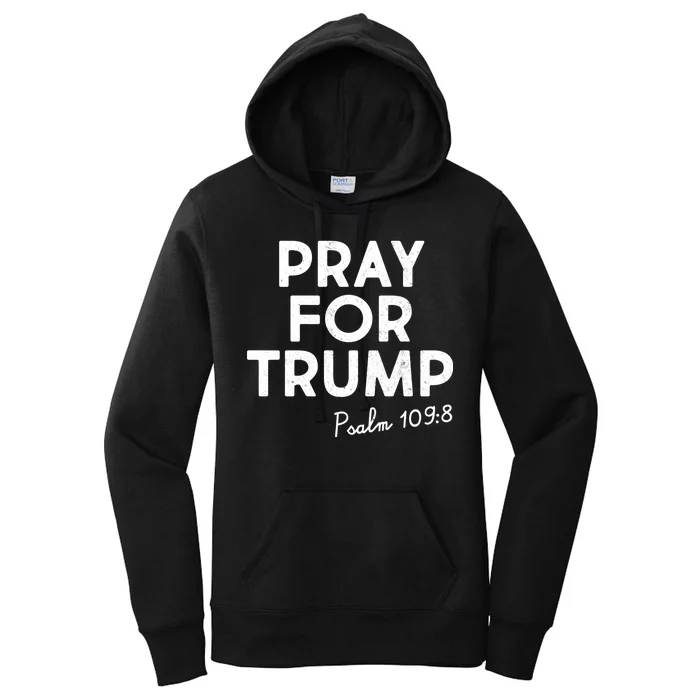 Pray For Trump Psalm 109:8 Women's Pullover Hoodie