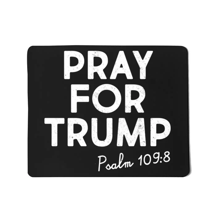 Pray For Trump Psalm 109:8 Mousepad