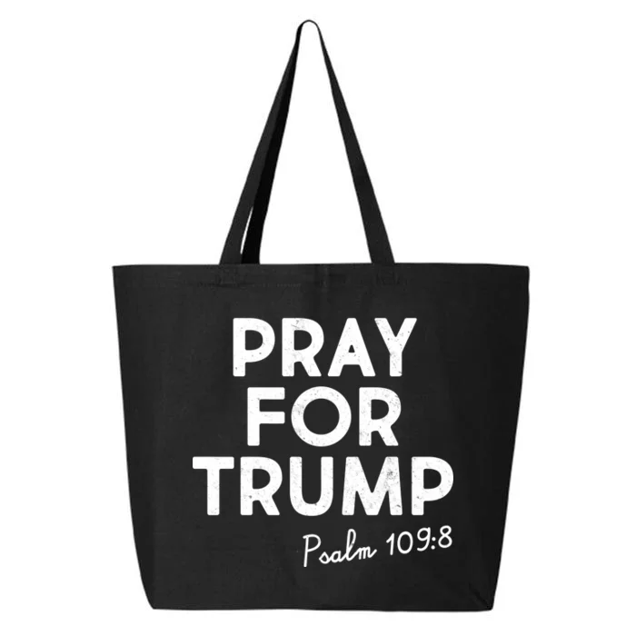 Pray For Trump Psalm 109:8 25L Jumbo Tote