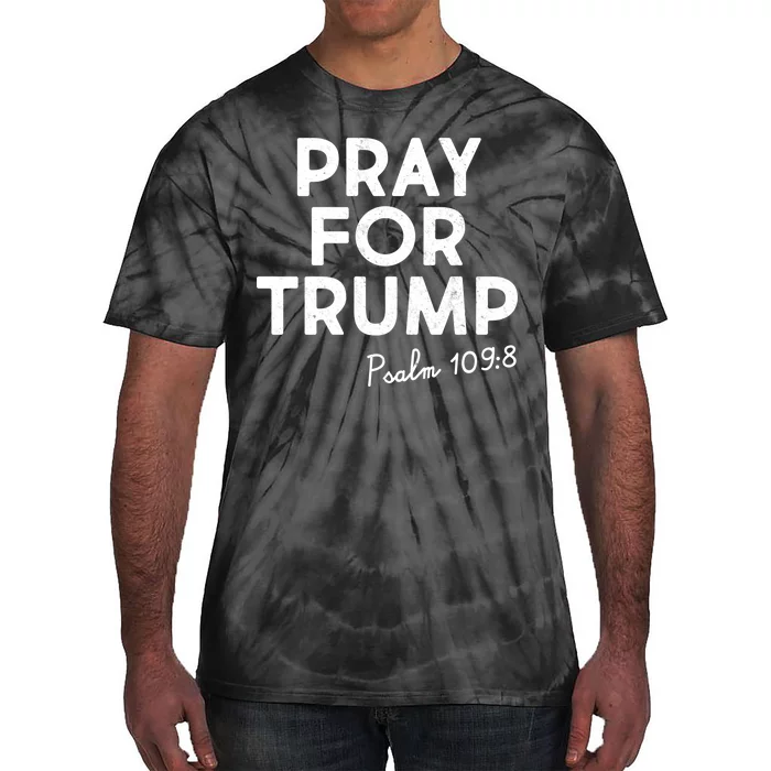 Pray For Trump Psalm 109:8 Tie-Dye T-Shirt