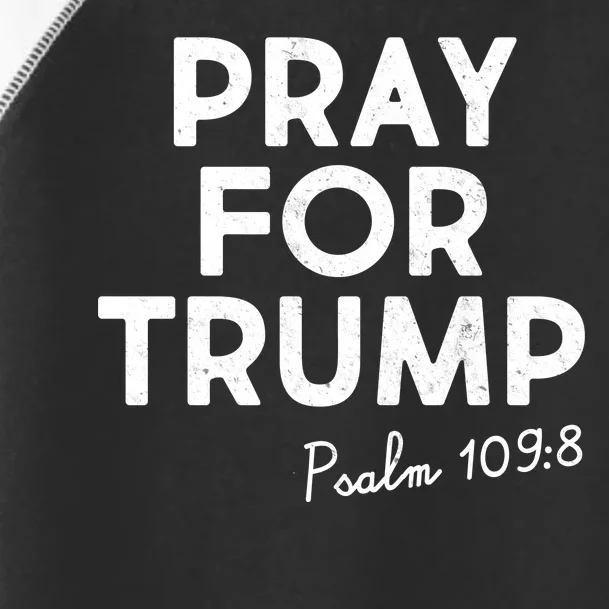 Pray For Trump Psalm 109:8 Toddler Fine Jersey T-Shirt