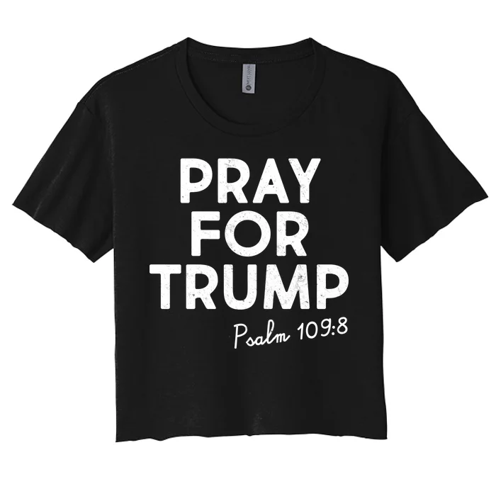 Pray For Trump Psalm 109:8 Women's Crop Top Tee