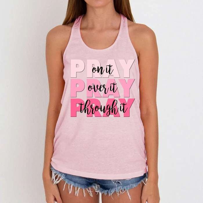 Pray On It Over It Through It Women's Knotted Racerback Tank