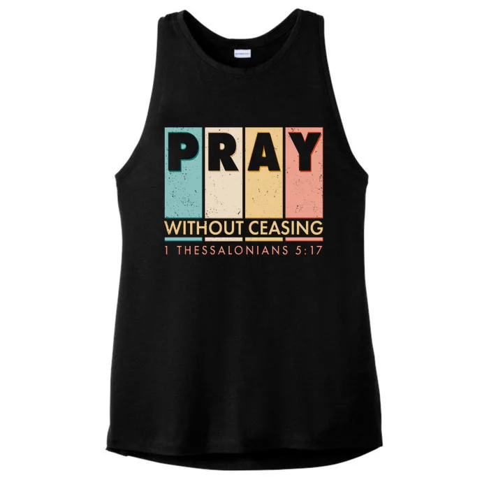 Pray Witout Ceasing 1 Thessalonians 5:17 Ladies Tri-Blend Wicking Tank