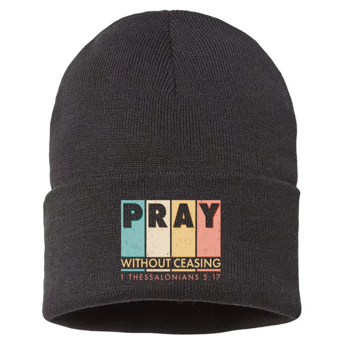 Pray Witout Ceasing 1 Thessalonians 5:17 Sustainable Knit Beanie