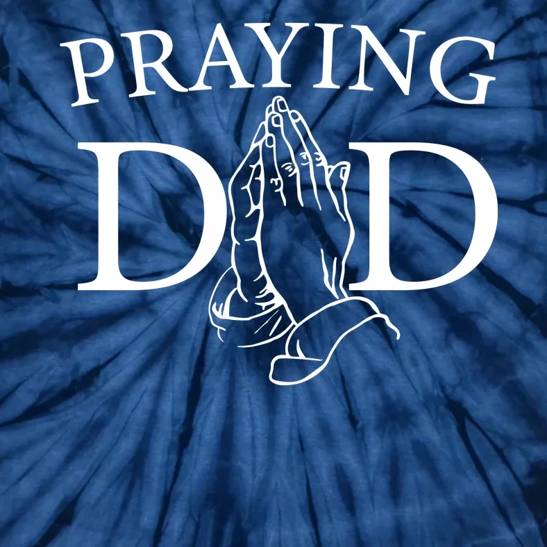 Praying Dad Tie-Dye T-Shirt