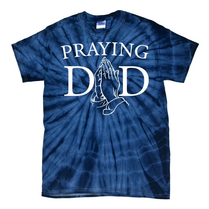 Praying Dad Tie-Dye T-Shirt